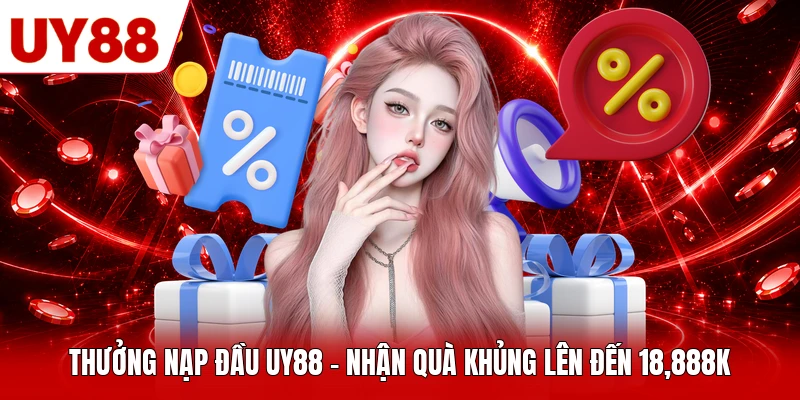 Thưởng Nạp Đầu UY88